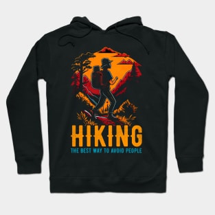 Hiking- The Best Way To Avoid People funny Hoodie